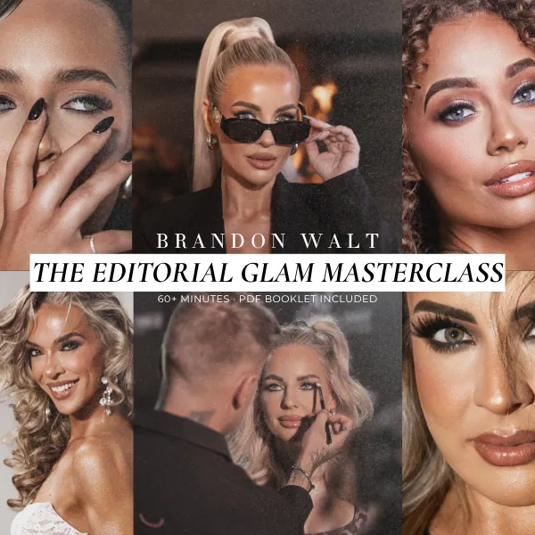 The Editorial Glam Masterclass by Brandon Walt